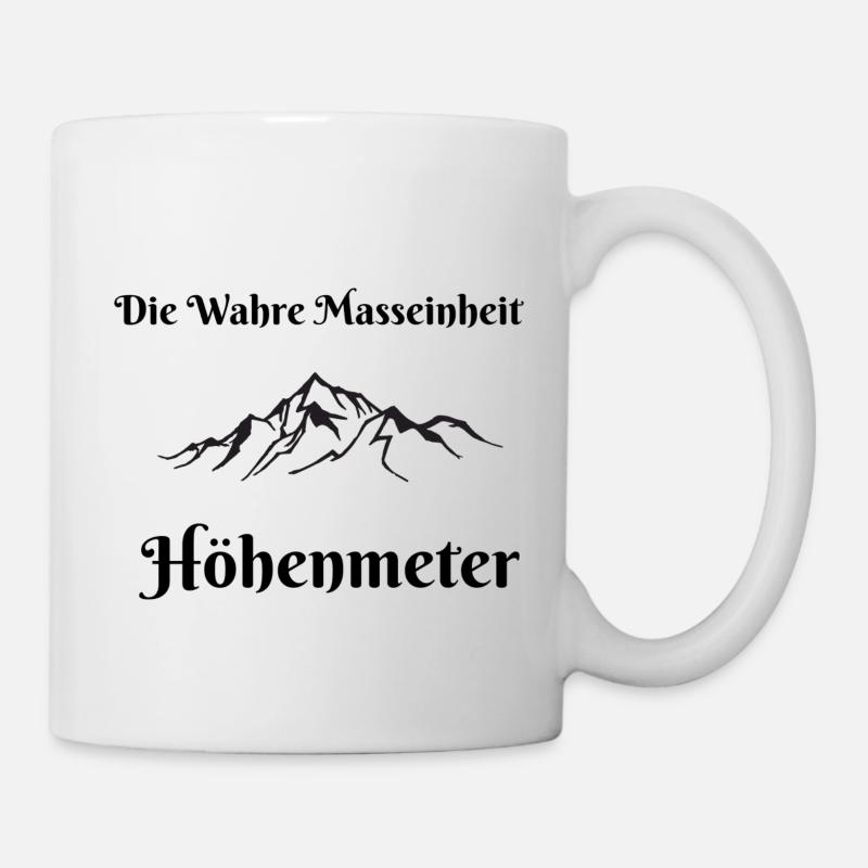 die wahre Masseinheit Höhenmeter - Tasse - Weiß