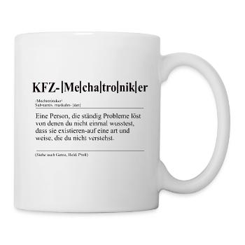 KFZ - Mechatroniker Lustige Berufs Definition - Tasse - Weiß - Rechts