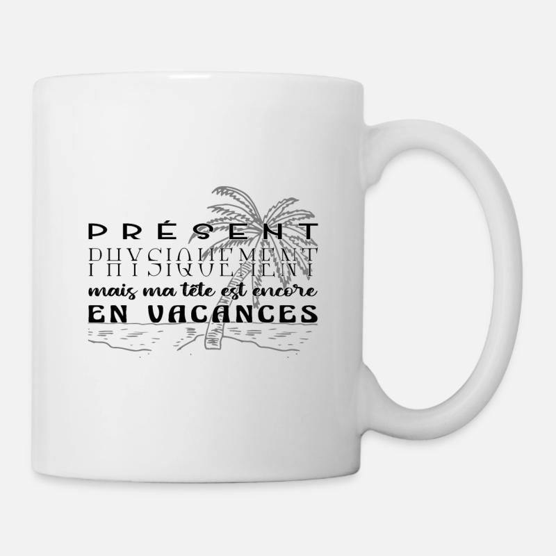 Présent physiquement vacances - Mug blanc - blanc