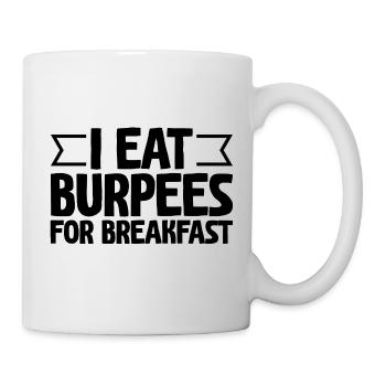 I Eat Burpees For Breakfasts - Mug - white - Right