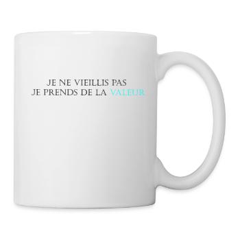 je ne vieillis pas je prend de la valeur humour - Mug blanc - blanc - Droite