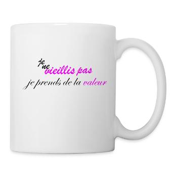 je ne vieillis pas je prend de la valeur humour - Mug blanc - blanc - Droite