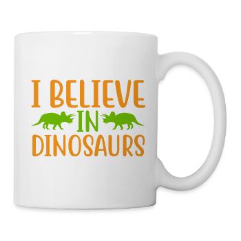 I Believe In Dinosaurs - Tasse - Weiß - Rechts