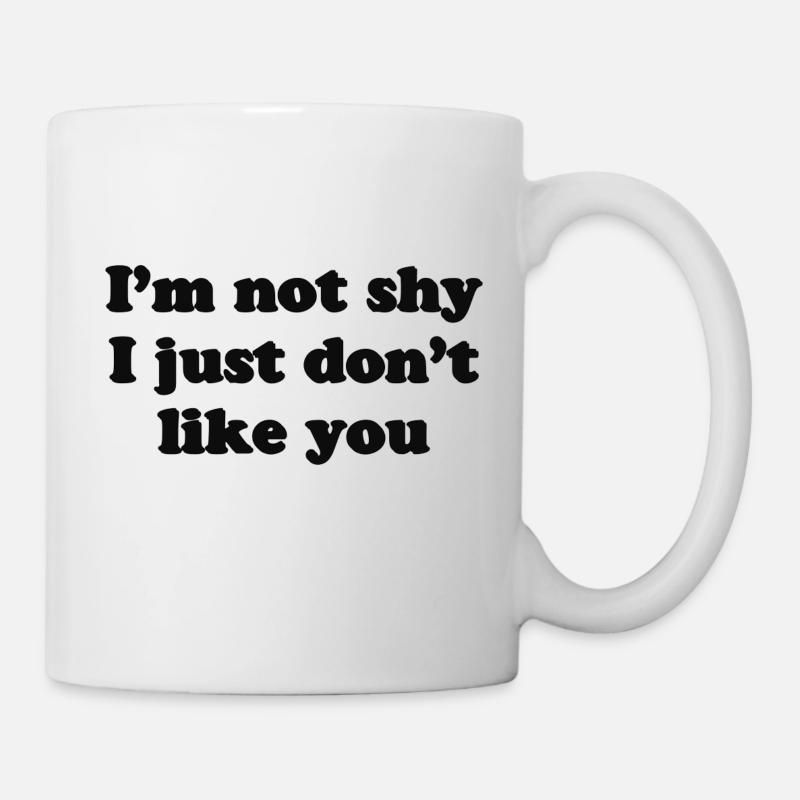 Je ne suis pas timide, je ne t’aime pas - Mug blanc - blanc
