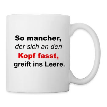 Spruch - Tasse - Weiß - Rechts