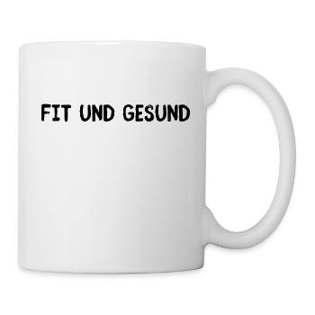 Fit und gesund - Tasse - Weiß - Rechts