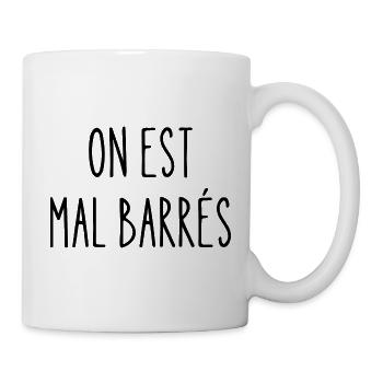 on est mal barrés - Mug blanc - blanc - Droite
