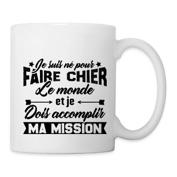 je suis né pour faire chier le monde - Mug blanc - blanc - Droite