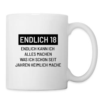 Endlich Volljährig - Tasse - Weiß - Rechts