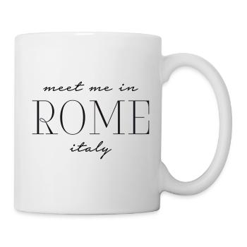Meet me in Rome italy - Rom Italien - Mug - white - Right