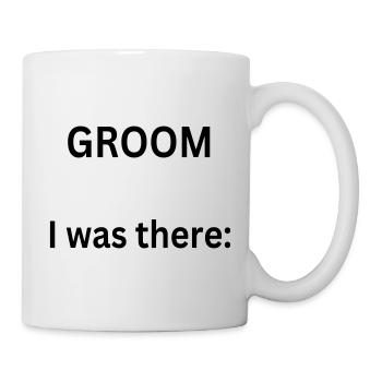 Groom - I was there - Stag Party - Mug - white - Right