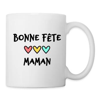 BONNE FÊTE MAMAN. MAMAN. FÊTE DES MÈRES. FÊTE - Mug blanc - blanc - Droite