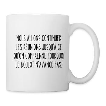 nous allons continuer les réunions - Mug blanc - blanc - Droite