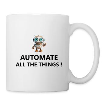 ROBOT - Automate all the things - Tasse - Weiß - Rechts