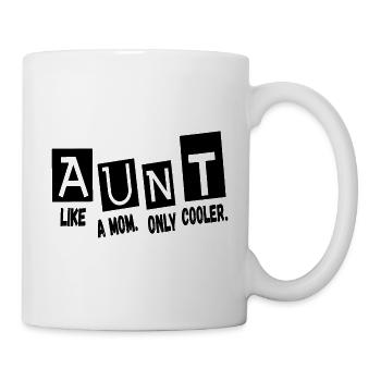 Tante wie eine Mama, nur cooler - Tasse - Weiß - Rechts