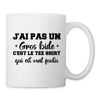 J'ai Pas Un Gros Bide C'est Le Tee Shirt Cadeau - Mug blanc - blanc - Droite