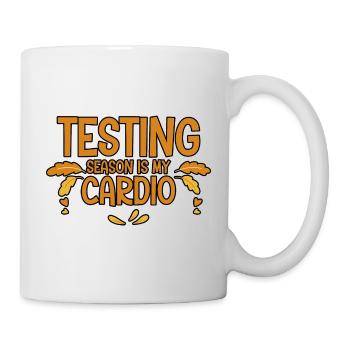 Testing Season Is My Cardio 2 - Tasse - Weiß - Rechts