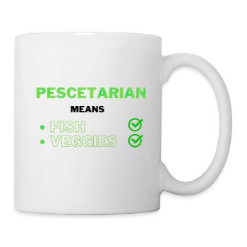 Pescetarian means Fish and Veggies Meaning - Mug - white - Right
