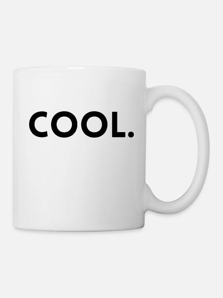 cool. - Tasse - Weiß