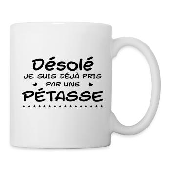 Tut mir leid, dass ich schon von einer genommen bin - Tasse - Weiß - Rechts
