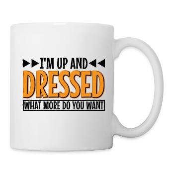 Je suis debout et habillé, que veux-tu de plus 7 - Mug blanc - blanc - Droite