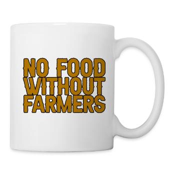 No Food Without Farmers - Tasse - Weiß - Rechts