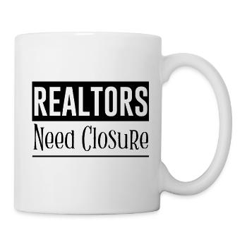 Les agents immobiliers ont besoin d’une fermeture 3 - Mug blanc - blanc - Droite