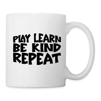 Play Learn Be Kind Repeat 3 - Tasse - Weiß - Rechts
