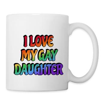 I love my gay daughter - Mug - white - Right