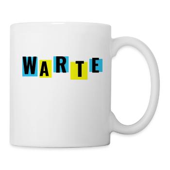 Wait, tell others to wait... - Mug - white - Right