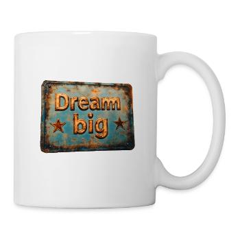 Dream big - Mug - white - Right