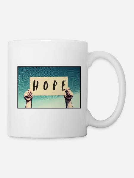 Schild - Hoffnung - Tasse - Weiß