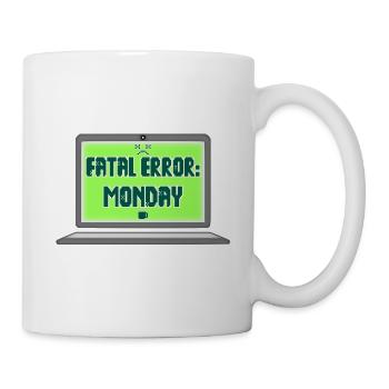 Fatal Error I Hate Mondays Geek Tech Sarcastic - Mug - white - Right
