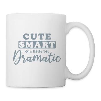 Niedlich, smart und ein bisschen dramatisch - Tasse - Weiß - Rechts