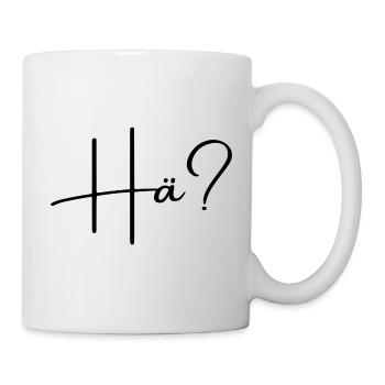 Hä? - Tasse - Weiß - Rechts
