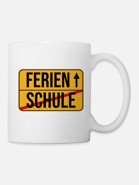 Ortsschild Ferien Schule Sommerferien Urlaub - Tasse - Weiß