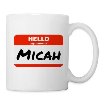 Hello My Name Is Micah Label Name Tag - Mug - white - Right