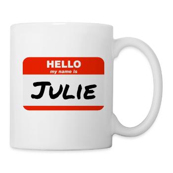 Hello My Name Is Julie Label Name Tag - Mug - white - Right