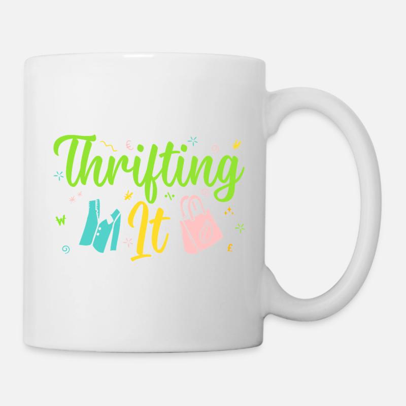 Thrift Shopper Thrifting It Thrift Store - Tasse - Weiß