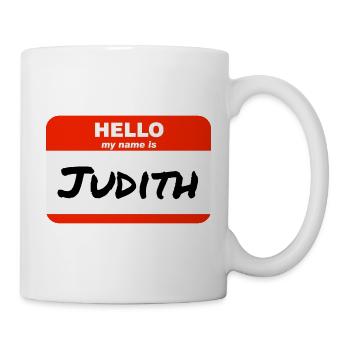 Hello My Name Is Judith Label Name Tag - Mug - white - Right