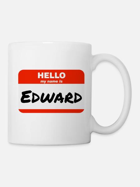 Hello My Name Is Edward Etikett Namensschild - Tasse - Weiß