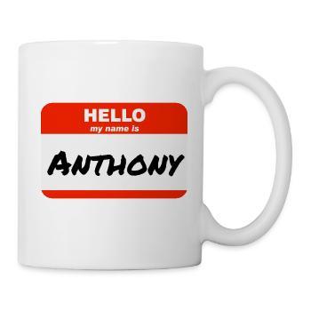 Hello My Name Is Anthony Label Name Tag - Mug - white - Right