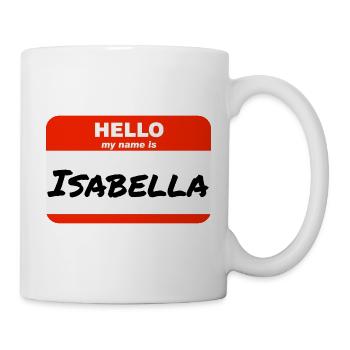 Hello My Name Is Isabella Label Name Tag - Mug - white - Right