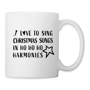 I love to sing Christmas Songs in Hohoho Harmonies - Mug - white - Right