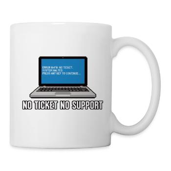 No Ticket No Support Admin IT-Support Spruch - Tasse - Weiß - Rechts