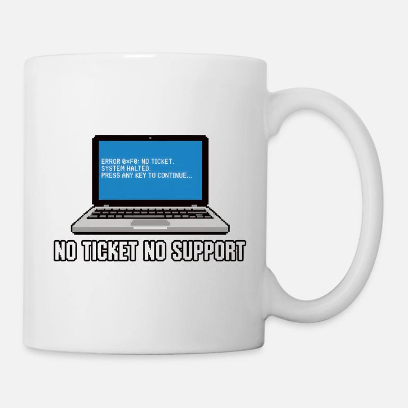 Pas de ticket pas de support Admin IT-Support Spruch - Mug blanc - blanc