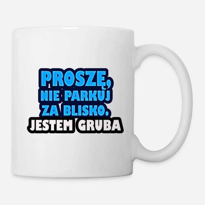 S’il vous plaît, ne vous garez pas trop près. Je suis gros. - Mug blanc - blanc