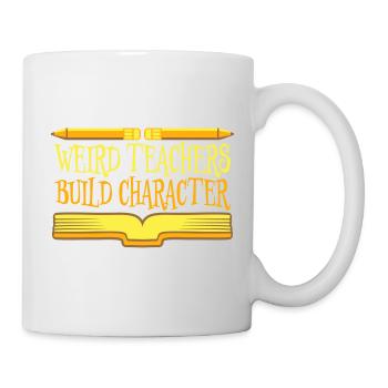 Weird Teachers Build Character Funny Teacher Logo - Mug - white - Right
