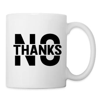 No Thanks - Tasse - Weiß - Rechts