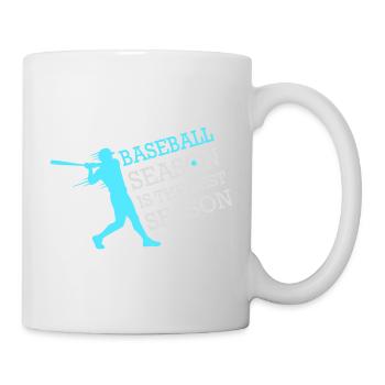 Baseball Season Is The Best Season Fan Spiel Sport - Tasse - Weiß - Rechts